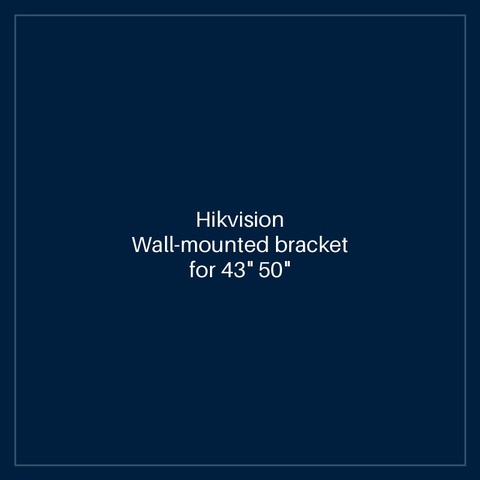 Hikvision Wall-mounted bracket for 43" 50" 55" 65" inch 4K Monitor