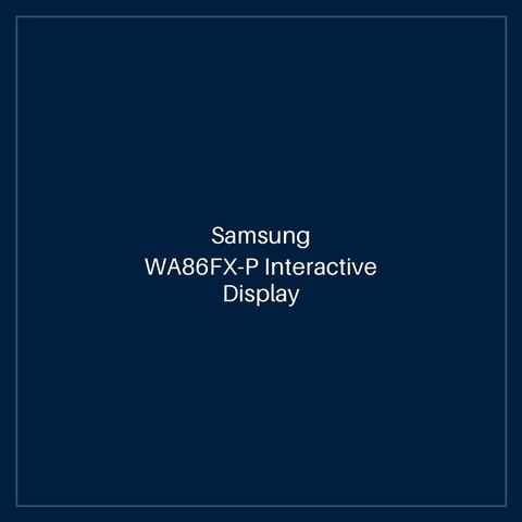 WA86FX-P Interactive Display