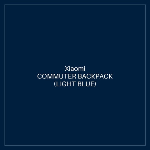 XIAOMI COMMUTER BACKPACK (LIGHT BLUE)