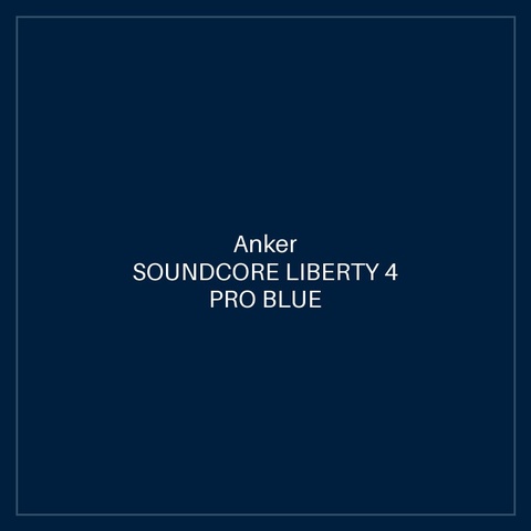 SOUNDCORE LIBERTY 4 PRO BLUE