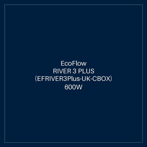 ECOFLOW RIVER 3 PLUS (EFRIVER3Plus-UK-CBOX) 600W / 286Wh