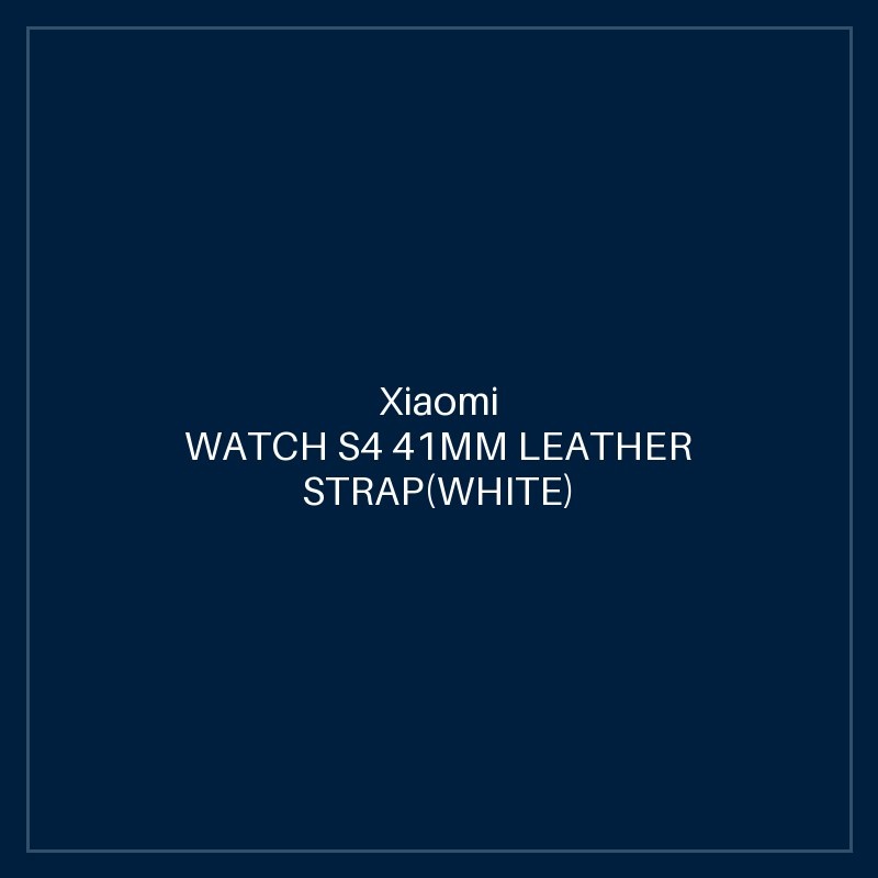 XIAOMI WATCH S4 41MM LEATHER STRAP(WHITE)