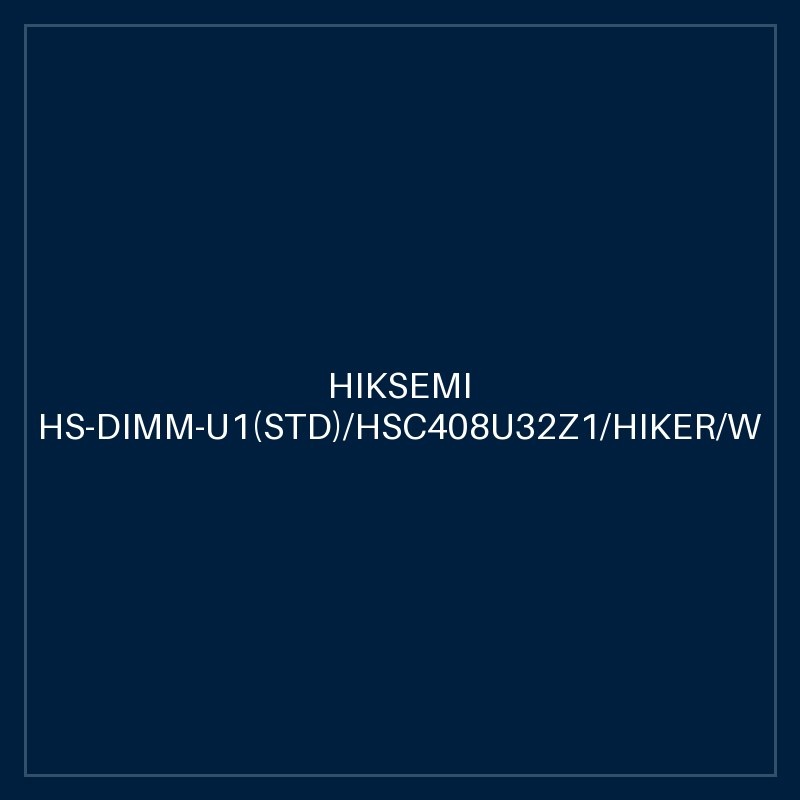HIKSEMI HS-DIMM-U1(STD)/HSC408U32Z1/HIKER/W