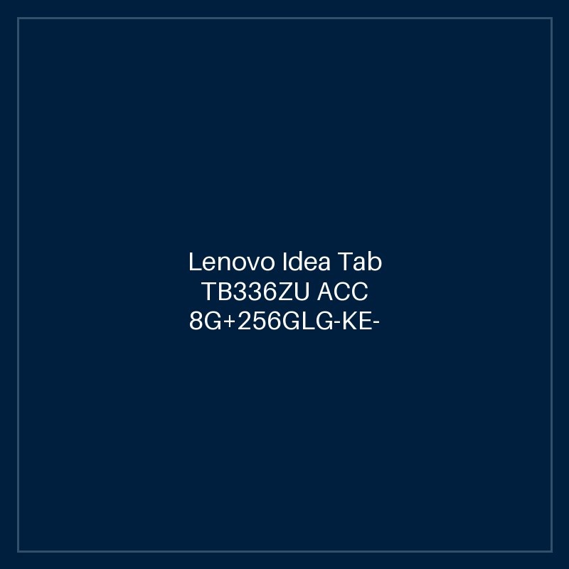 Lenovo Idea Tab TB336ZU ACC 8G+256GLG-KE- , 11" 2.5K (2560x1600) ,Nano-SIM & microSD Card Slot,Battery, 7040mAh (Typical) ,Android™ 15 or Later ,Luna Grey ,Base Warranty 1-year, Carry-in ,Bundled Accessories, Lenovo? Folio Keyboard + Lenovo Tab Pen, Warra
