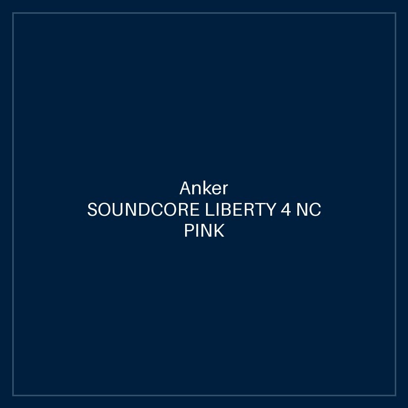 SOUNDCORE LIBERTY 4 NC PINK