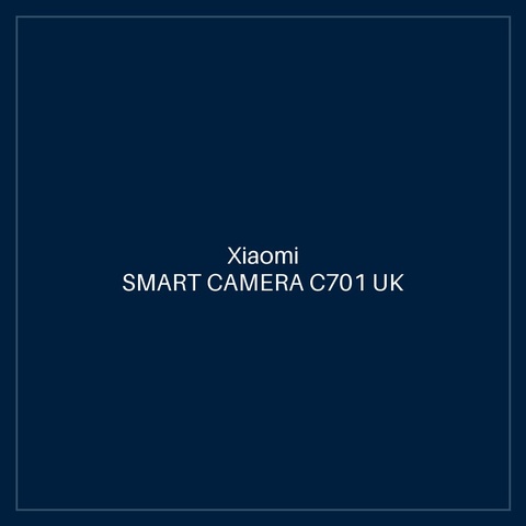 XIAOMI SMART CAMERA C701 UK