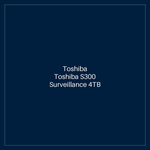 Toshiba Toshiba S300 Surveillance 4TB