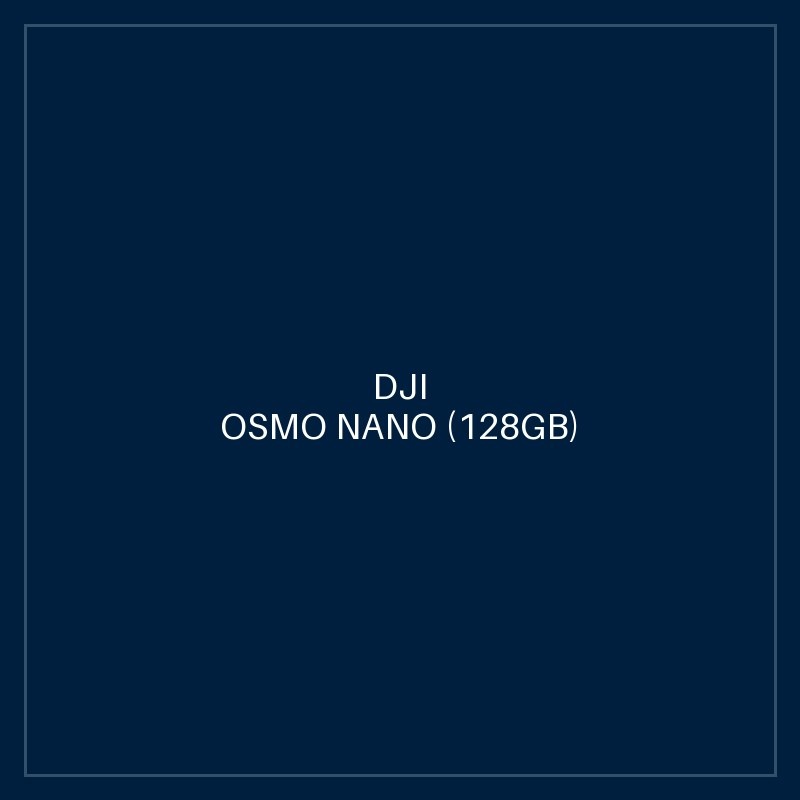 DJI OSMO NANO (128GB)
