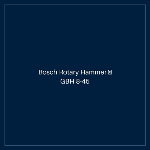 Bosch Rotary Hammer — GBH 8-45 DV