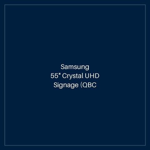 55" Crystal UHD Signage (QBC Series)