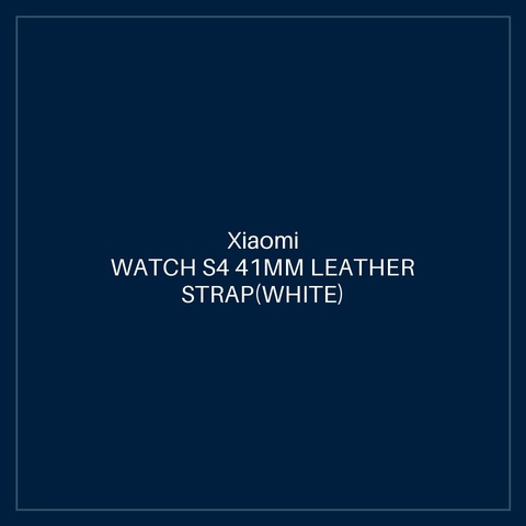 XIAOMI WATCH S4 41MM LEATHER STRAP(WHITE)
