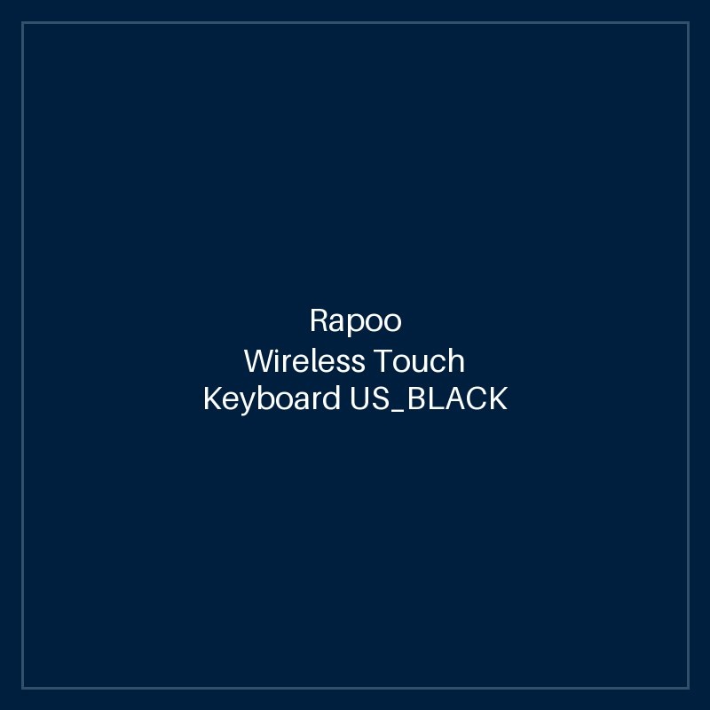 RAPOO Wireless Touch Keyboard US_BLACK