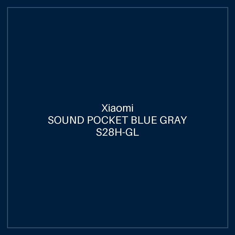 XIAOMI SOUND POCKET BLUE GRAY S28H-GL