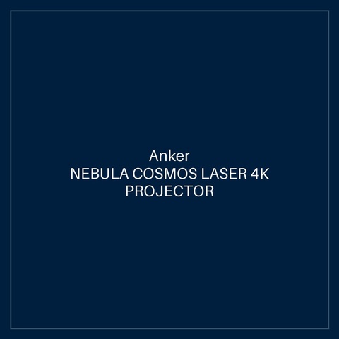 NEBULA COSMOS LASER 4K PROJECTOR BLACK + GREY ITERATION