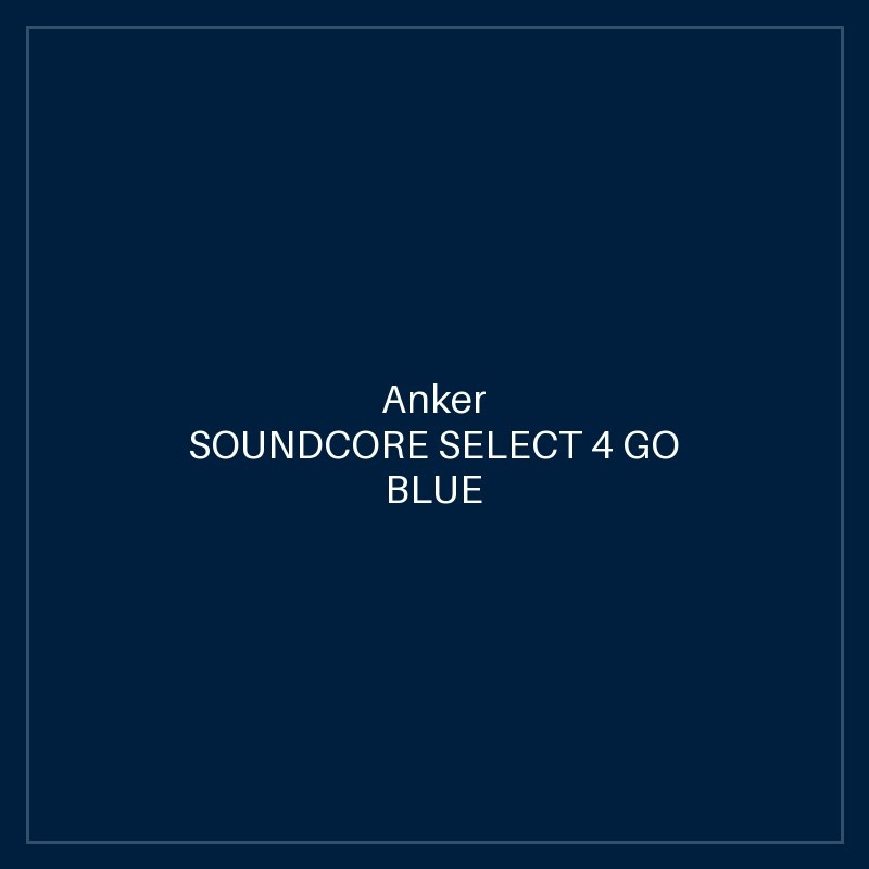 SOUNDCORE SELECT 4 GO BLUE