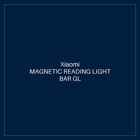 XIAOMI MAGNETIC READING LIGHT BAR GL