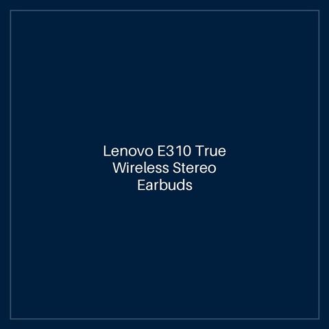 Lenovo E310 True Wireless Stereo Earbuds (Black)