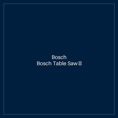Bosch Table Saw — GTS 10 J