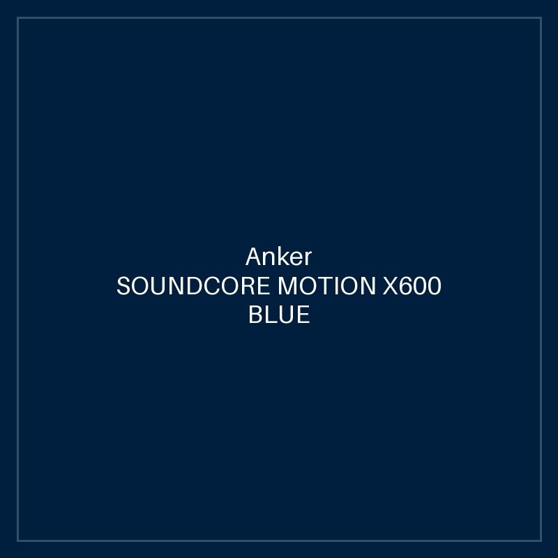 SOUNDCORE MOTION X600 BLUE