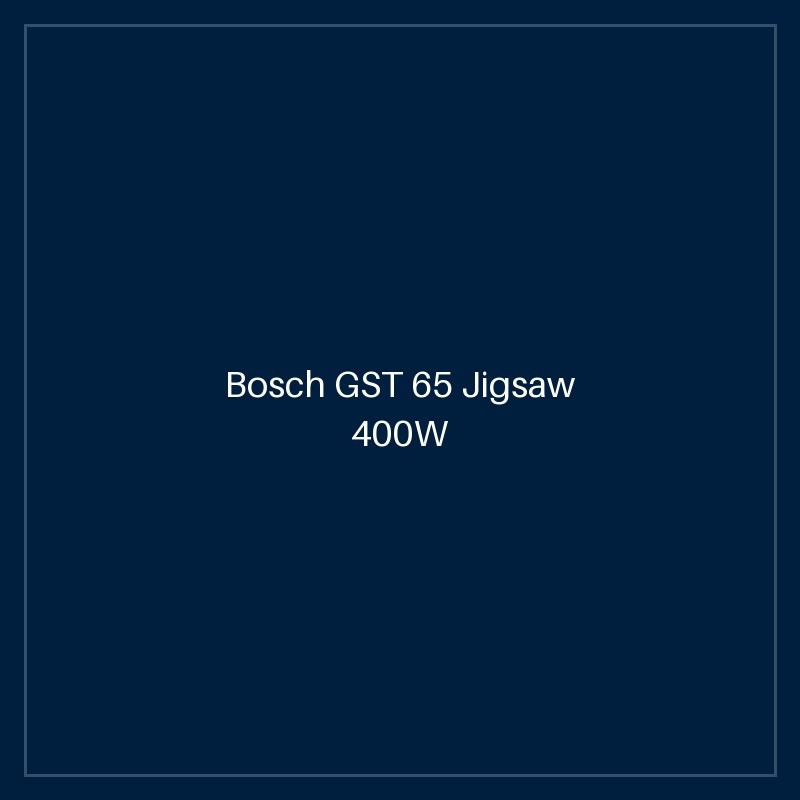 Bosch GST 65 Jigsaw 400W
