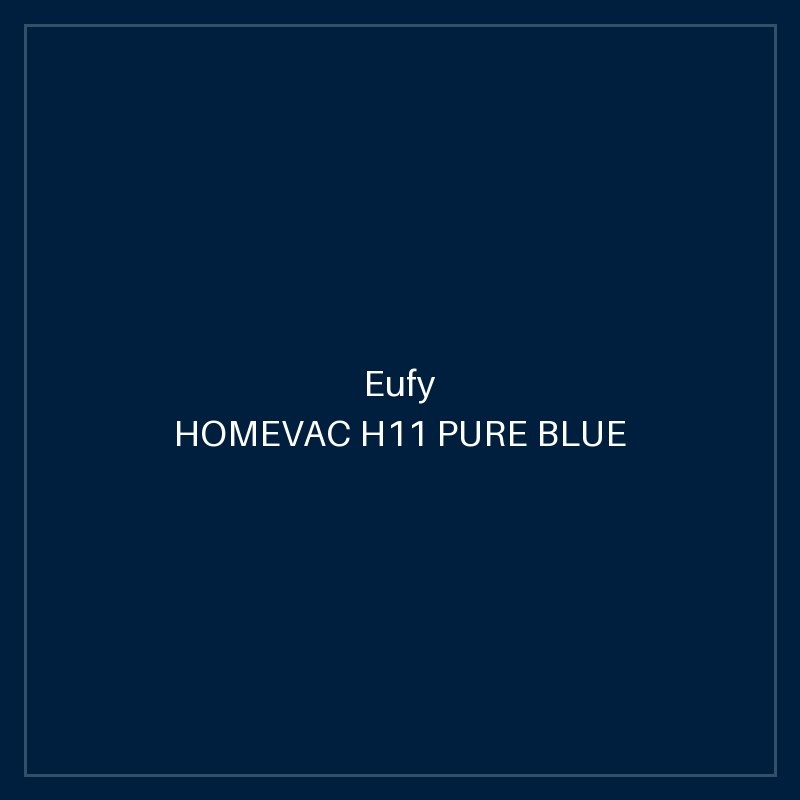 EUFY HOMEVAC H11 PURE BLUE