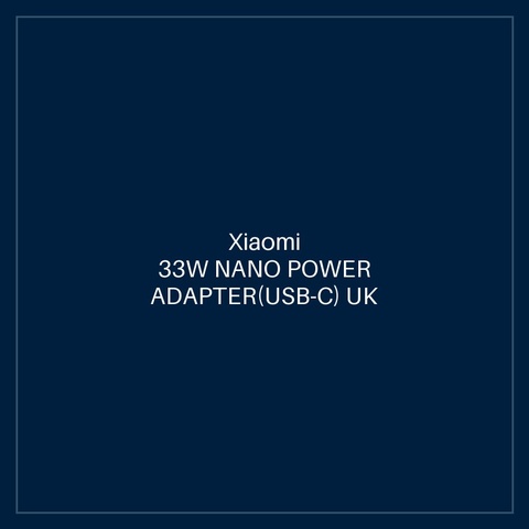 XIAOMI 33W NANO POWER ADAPTER(USB-C) UK
