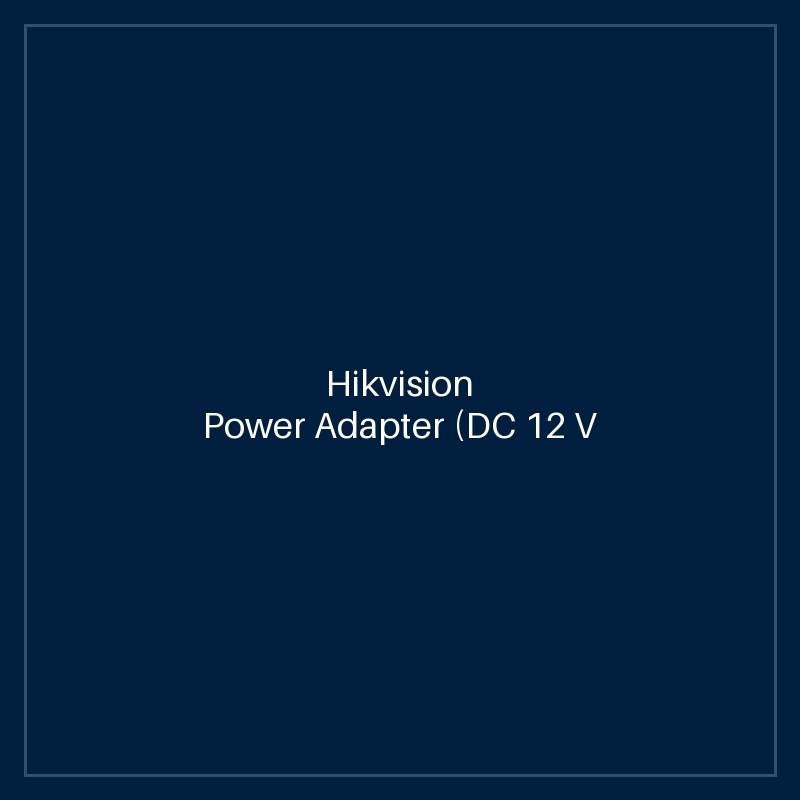 Hikvision Power Adapter (DC 12 V 2 A)