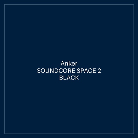 SOUNDCORE SPACE 2 BLACK