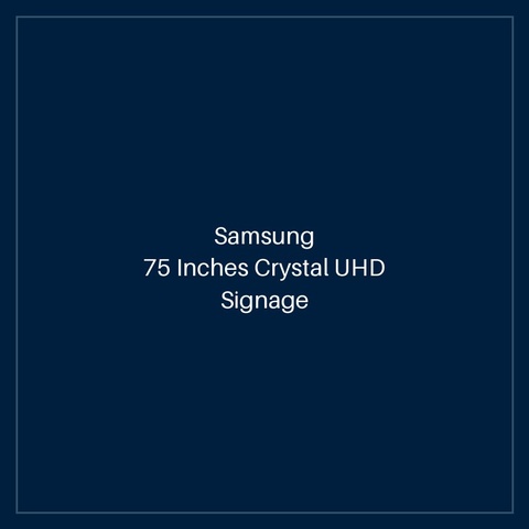 75 Inches Crystal UHD Signage QMC