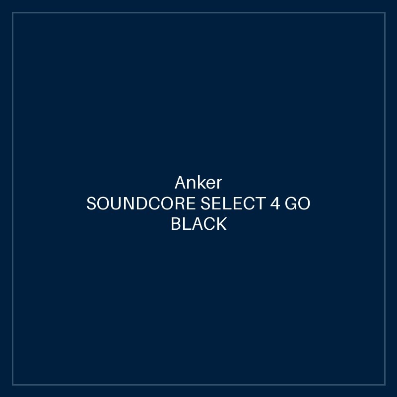 SOUNDCORE SELECT 4 GO BLACK