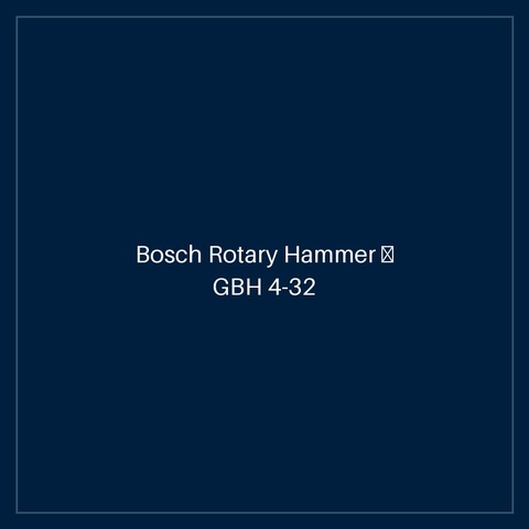 Bosch Rotary Hammer — GBH 4-32 DFR